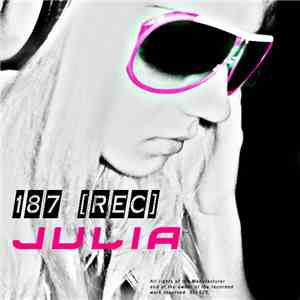 187 [REC] - Julia download free