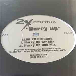 2X-Centrix - Hurry Up download free