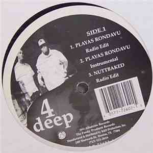 4 Deep - Playas Rondavu / Nuttbaked / It's On / How We Do / Homie Wuza Ho download free