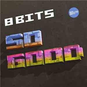 8 Bits - So Good / On Your Mind download free