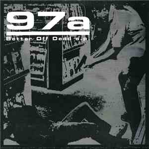 97a - Better Off Dead E.P. download free