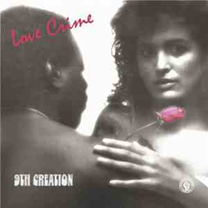 9th Creation - Love Crime download free