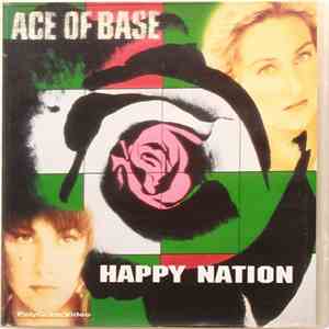 Ace Of Base - Happy Nation download free