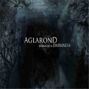 Aglarond - Embraced By Darkness download free