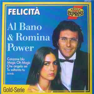 Al Bano & Romina Power - Felicità - Best Of download free