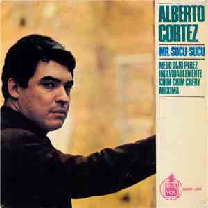 Alberto Cortez "Mr. Sucu-Sucu" - Me Lo Dijo Pérez download free