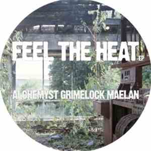 Alchemyst, Grimelock, Maelan - Feel The Heat EP download free
