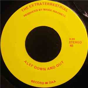 Alef Down And Out - The Extraterrestrial download free