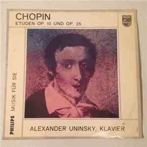 Alexander Uninsky - Chopin, Etuden Op. 10 Und Op. 25 download free