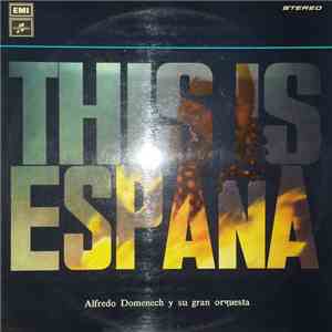 Alfredo Doménech Y Su Gran Orguesta - This Is España download free