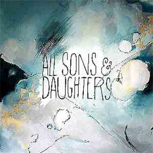 All Sons & Daughters - All Sons & Daughters download free