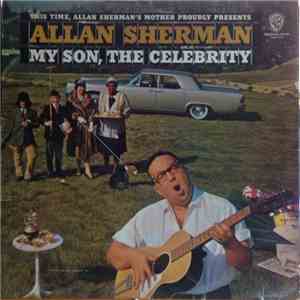 Allan Sherman - My Son, The Celebrity download free