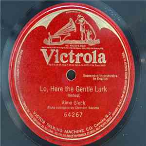 Alma Gluck - Lo, Here The Gentle Lark download free