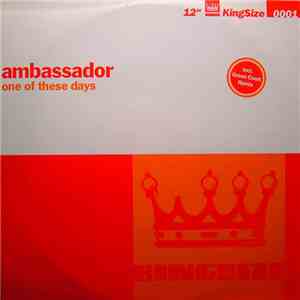 AMbassador - One Of These Days download free