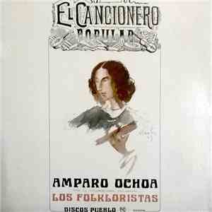 Amparo Ochoa con Los Folkloristas - El Cancionero Popular download free