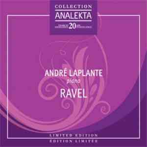 André Laplante - Ravel - Miroirs, Jeux D'eau, Pavane Pour Une Infante Défunte download free