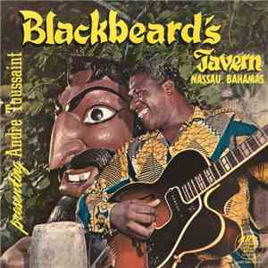 Andre Toussaint - Andre Toussaint Sings At Blackbeard's Tavern download free