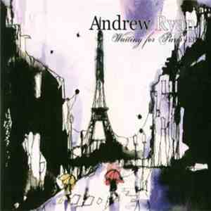 Andrew Ryan - Waiting For Paris download free