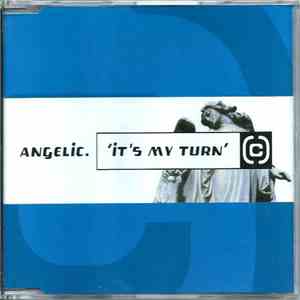 Angelic - It's My Turn download free