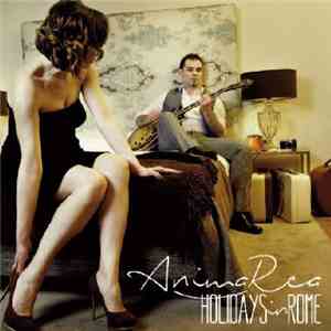 Anima Rea - Holidays In Rome download free