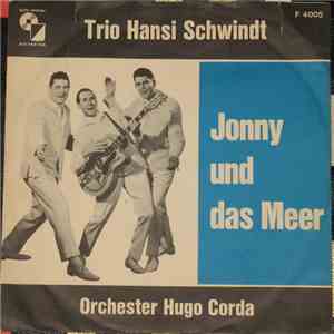 Annemarie Bläuer, Trio Hansi Schwindt - Mon Chéri / Johnny Und Das Meer download free