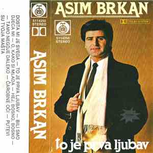 Asim Brkan - To Je Prva Ljubav download free