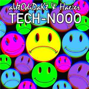 aUtOdiDakT & Haezer - Tech-Nooo download free