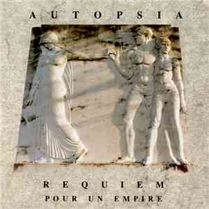 Autopsia - Requiem Pour Un Empire download free