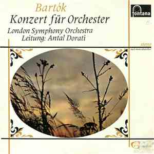 Bartók, London Symphony Orchestra, Antal Dorati - Konzert Für Orchester download free