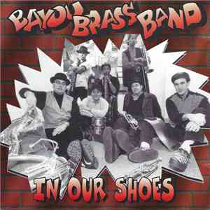 Bayou Brass Band - In Our Shoes download free
