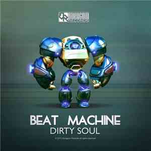 Beat Machine - Dirty Soul download free