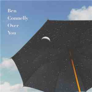 Ben Connelly - Over You download free