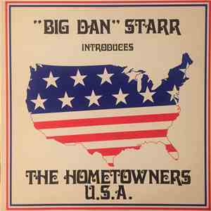 Big Dan Starr - Introduces The Hometowners U.S.A. download free