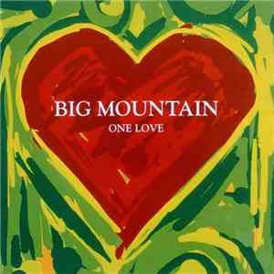 Big Mountain - One Love download free
