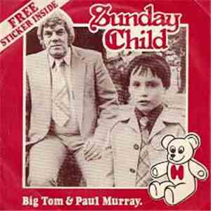 Big Tom , Paul Murray  - Sunday Child / The Elusive Hercules download free