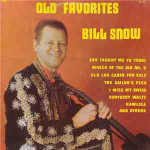 Bill Snow  - Old Favorites download free