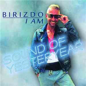 Birizdo I Am - Sound Of Yesteryear download free