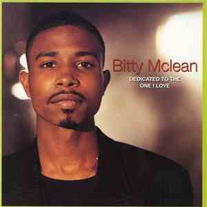 Bitty Mclean - Dedicated To The One I Love download free