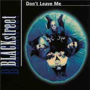 Blackstreet - Don't Leave Me download free