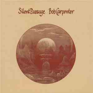 Bob Carpenter - Silent Passage download free