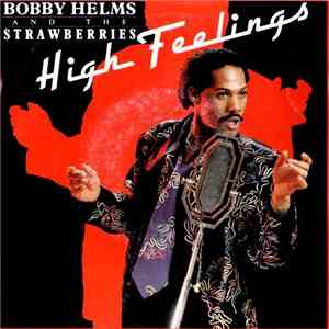 Bobby Helms  And The Strawberries  - High Feelings download free