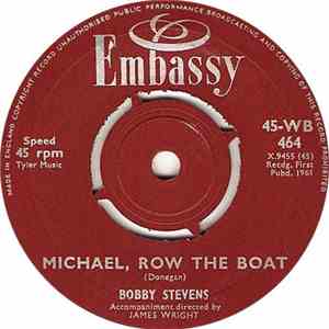 Bobby Stevens - Michael, Row The Boat / Who Put The Bomp (In The Bomp, Bomp, Bomp) download free