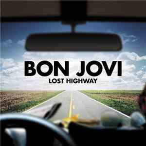 Bon Jovi - Lost Highway download free