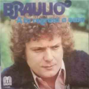 Braulio - A Tu Regreso A Casa download free