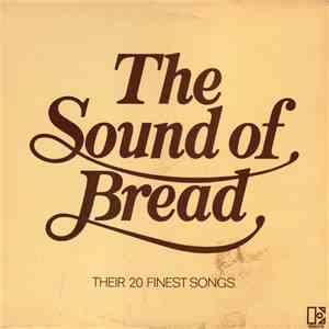 Bread - The Sound Of Bread - Their 20 Finest Songs download free