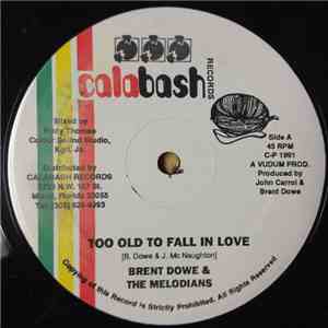 Brent Dowe & The Melodians - Too Old To Fall In Love download free