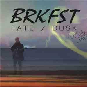 BRKFST - Fate / Dusk download free