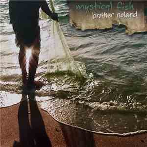 Brother Noland - Mystical Fish download free