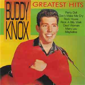 Buddy Knox - Greatest Hits download free