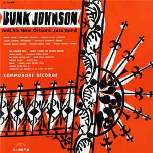 Bunk Johnson And His New Orleans Jazz Band - Bunk Johnson And His New Orleans Jazz Band download free